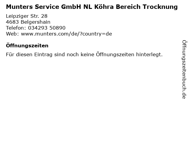 Munters Service GmbH NL Köhra Bereich Trocknung in Belgershain: Adresse und Öffnungszeiten