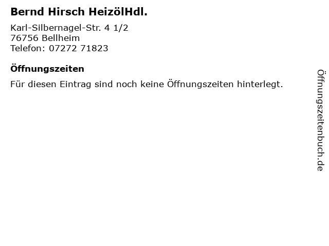 Bernd Hirsch HeizölHdl. in Bellheim: Adresse und Öffnungszeiten