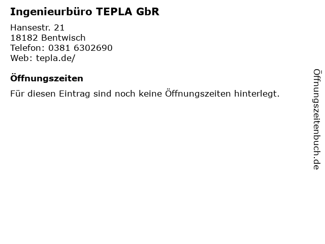 Ingenieurbüro TEPLA GbR in Bentwisch: Adresse und Öffnungszeiten