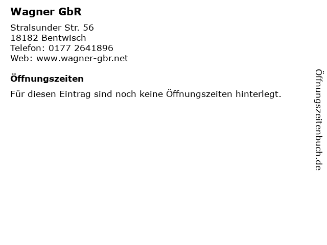 Wagner GbR in Bentwisch: Adresse und Öffnungszeiten