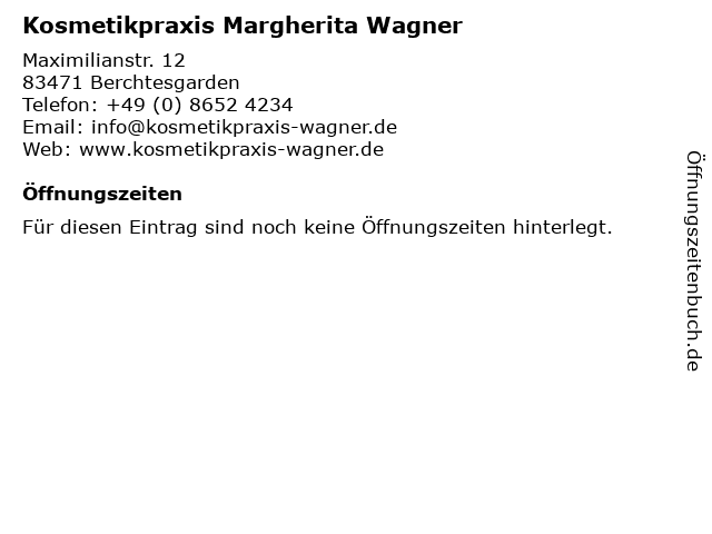 Kosmetikpraxis Margherita Wagner in Berchtesgarden: Adresse und Öffnungszeiten
