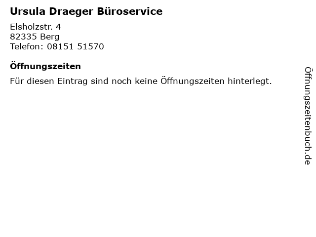 Ursula Draeger Büroservice in Berg: Adresse und Öffnungszeiten