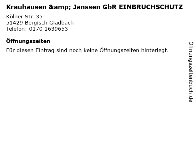 Krauhausen & Janssen GbR EINBRUCHSCHUTZ in Bergisch Gladbach: Adresse und Öffnungszeiten