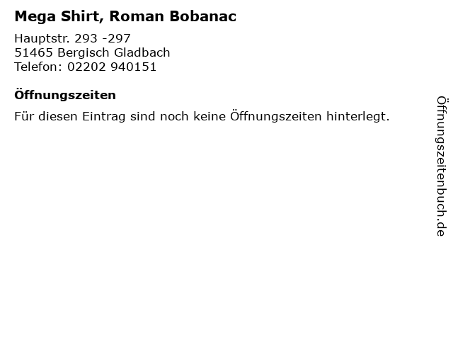 Mega Shirt, Roman Bobanac in Bergisch Gladbach: Adresse und Öffnungszeiten
