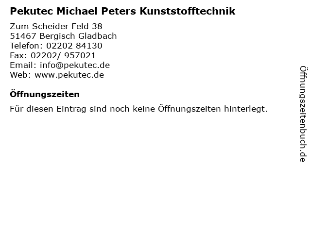 Pekutec Michael Peters Kunststofftechnik in Bergisch Gladbach: Adresse und Öffnungszeiten