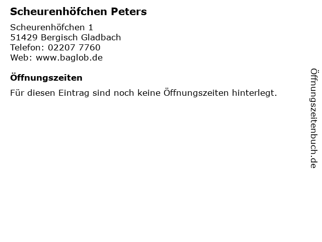 Scheurenhöfchen Peters in Bergisch Gladbach: Adresse und Öffnungszeiten