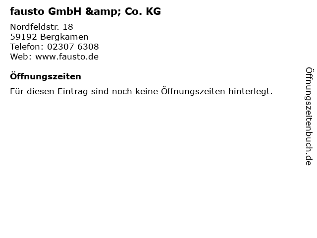 fausto GmbH & Co. KG in Bergkamen: Adresse und Öffnungszeiten