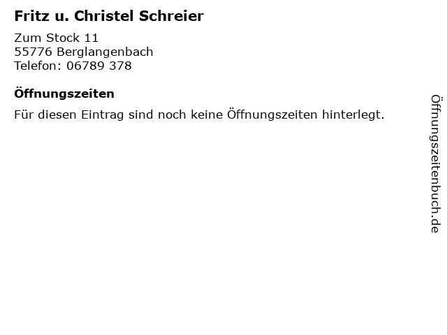 Fritz u. Christel Schreier in Berglangenbach: Adresse und Öffnungszeiten