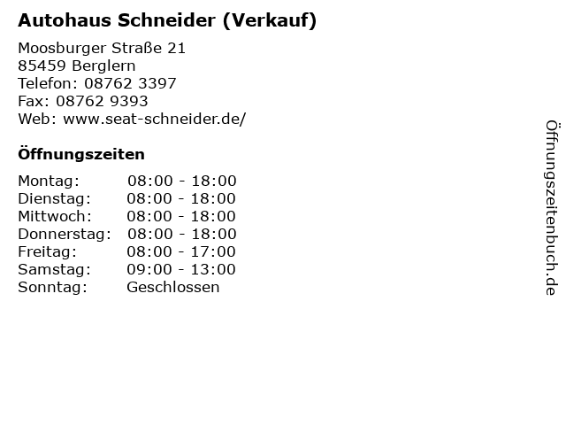Autohaus Schneider (Verkauf) in Berglern: Adresse und Öffnungszeiten