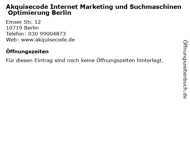 Akquisecode Internet Marketing und Suchmaschinen Optimierung Berlin in Berlin: Adresse und Öffnungszeiten