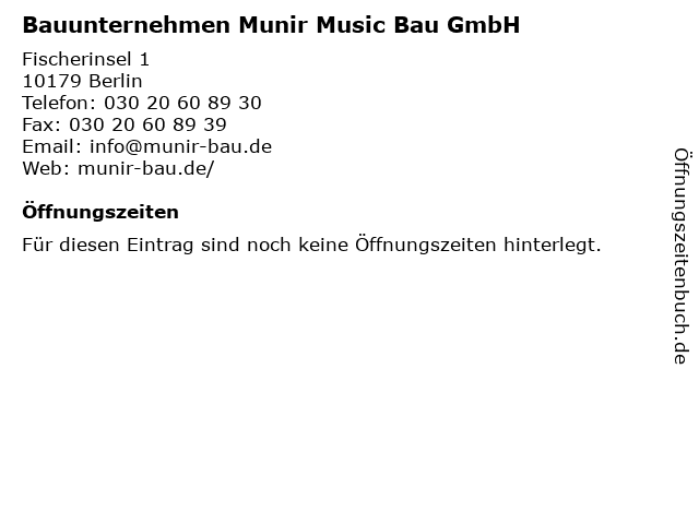 Bauunternehmen Munir Music Bau GmbH in Berlin: Adresse und Öffnungszeiten