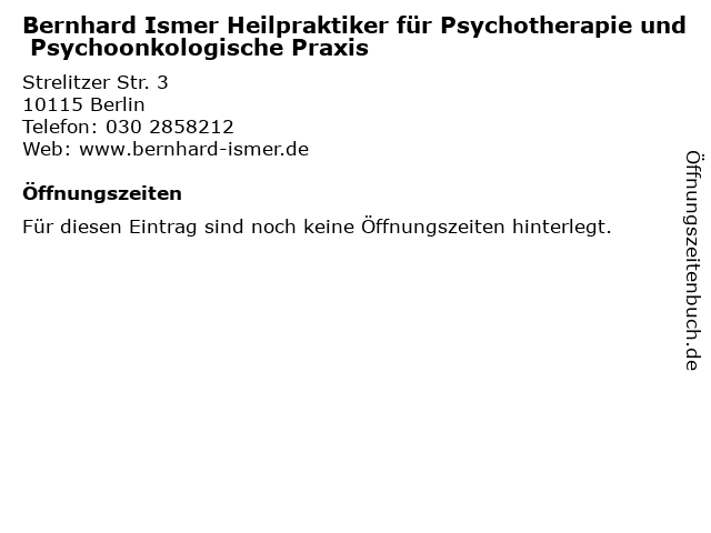 Bernhard Ismer Heilpraktiker für Psychotherapie und Psychoonkologische Praxis in Berlin: Adresse und Öffnungszeiten