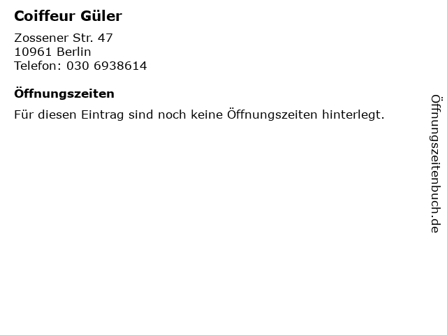 ᐅ Offnungszeiten Coiffeur Guler Zossener Str 47 In Berlin