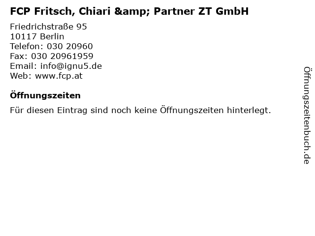 FCP Fritsch, Chiari & Partner ZT GmbH in Berlin: Adresse und Öffnungszeiten