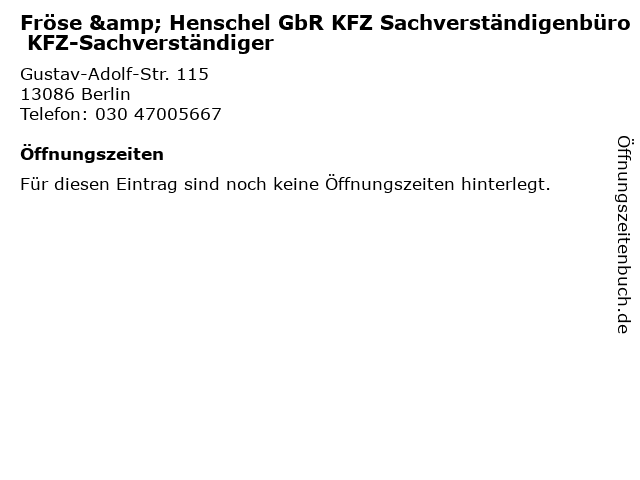 Fröse & Henschel GbR KFZ Sachverständigenbüro KFZ-Sachverständiger in Berlin: Adresse und Öffnungszeiten