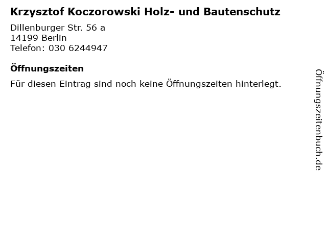 Krzysztof Koczorowski Holz- und Bautenschutz in Berlin: Adresse und Öffnungszeiten