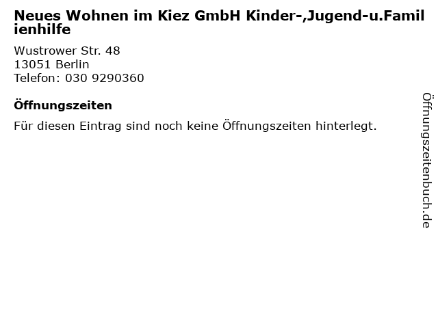 Neues Wohnen im Kiez GmbH Kinder-,Jugend-u.Familienhilfe in Berlin: Adresse und Öffnungszeiten