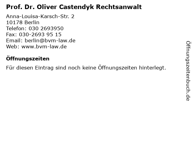 Prof. Dr. Oliver Castendyk Rechtsanwalt in Berlin: Adresse und Öffnungszeiten