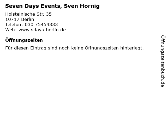 Seven Days Events, Sven Hornig in Berlin: Adresse und Öffnungszeiten