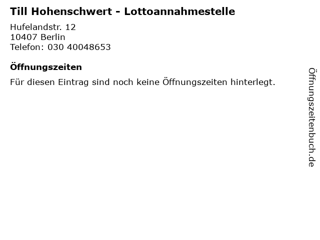 Till Hohenschwert - Lottoannahmestelle in Berlin: Adresse und Öffnungszeiten