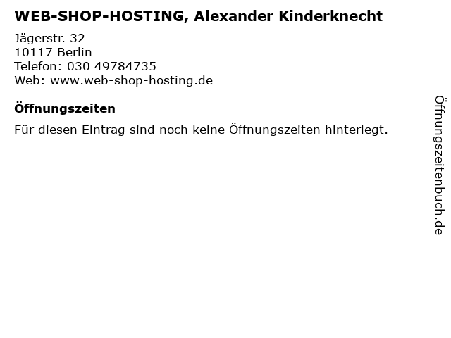 WEB-SHOP-HOSTING, Alexander Kinderknecht in Berlin: Adresse und Öffnungszeiten
