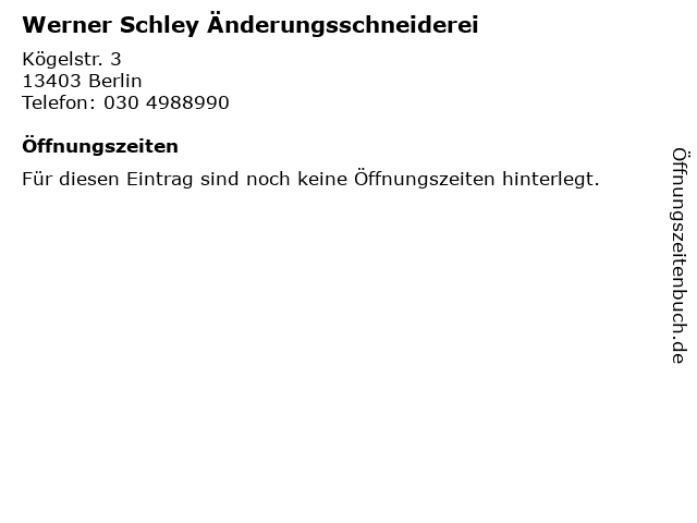 ᐅ Offnungszeiten Werner Schley Anderungsschneiderei Kogelstr 3 In Berlin