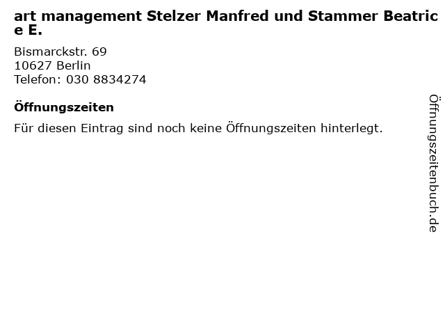 art management Stelzer Manfred und Stammer Beatrice E. in Berlin: Adresse und Öffnungszeiten