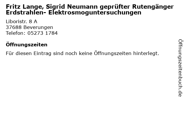 Fritz Lange, Sigrid Neumann geprüfter Rutengänger Erdstrahlen- Elektrosmoguntersuchungen in Beverungen: Adresse und Öffnungszeiten