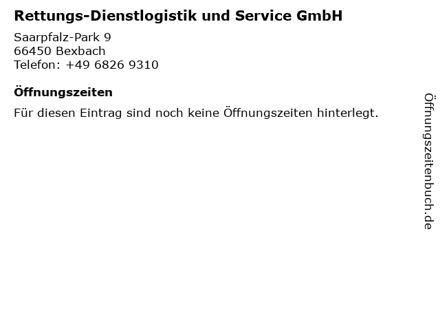 Rettungs-Dienstlogistik und Service GmbH in Bexbach: Adresse und Öffnungszeiten
