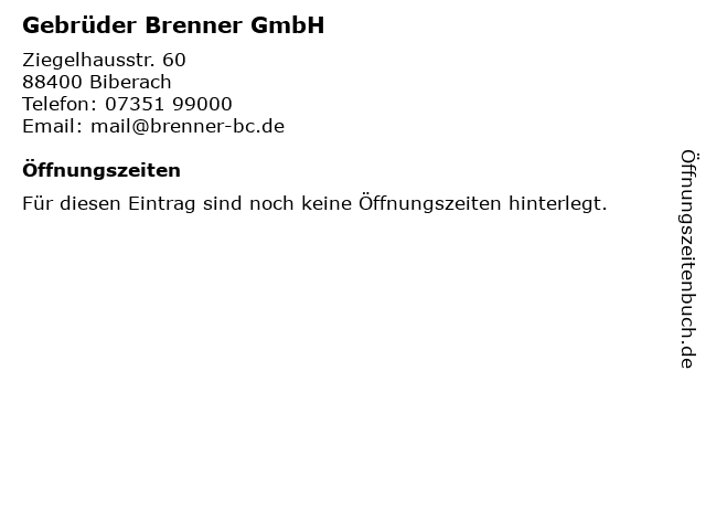Brenner Gebr. GmbH in Biberach an der Riß: Adresse und Öffnungszeiten