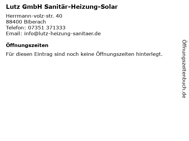 Serviceleistung Lutz GmbH Haustechnik f. Heizung-Klima- in Biberach an der Riß: Adresse und Öffnungszeiten