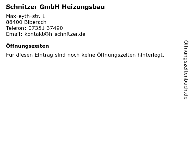 Schnitzer GmbH Heizung-Lüftung-Sanitär-und Industrieanlagenbau, Hansjörg Schnitzer in Biberach: Adresse und Öffnungszeiten