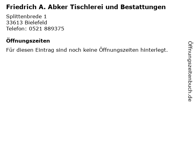 Friedrich A. Abker Tischlerei und Bestattungen in Bielefeld: Adresse und Öffnungszeiten