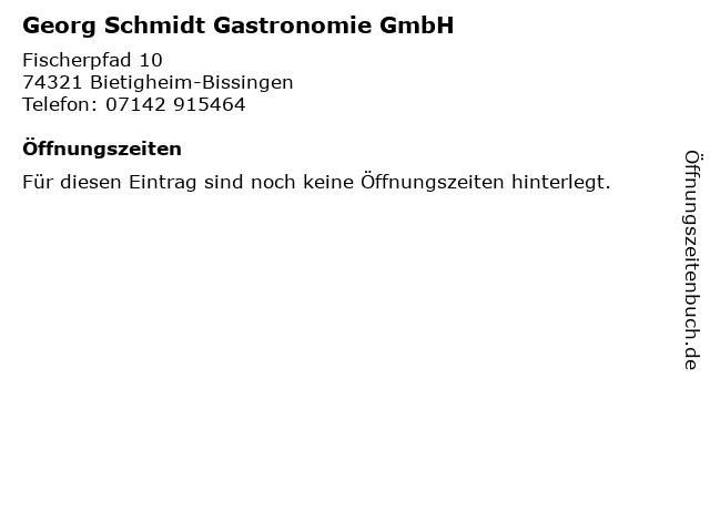 Georg Schmidt Gastronomie GmbH in Bietigheim-Bissingen: Adresse und Öffnungszeiten