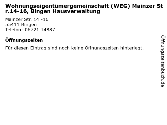 Wohnungseigentümergemeinschaft (WEG) Mainzer Str.14-16, Bingen Hausverwaltung in Bingen: Adresse und Öffnungszeiten