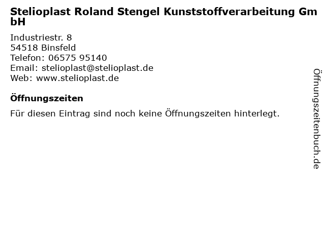 Stelioplast Roland Stengel Kunststoffverarbeitung GmbH in Binsfeld: Adresse und Öffnungszeiten