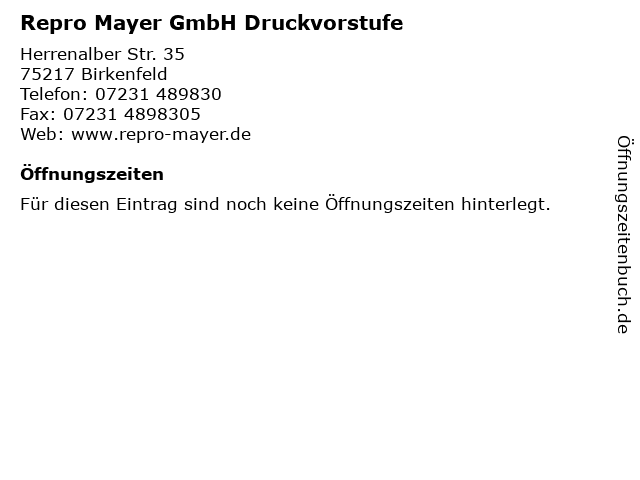 Repro Mayer GmbH Druckvorstufe in Birkenfeld: Adresse und Öffnungszeiten