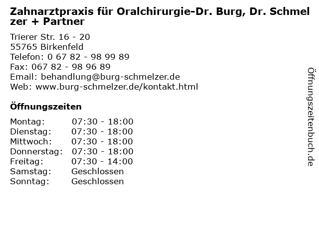 Zahnarztpraxis für Oralchirurgie-Dr. Burg, Dr. Schmelzer + Partner in Birkenfeld: Adresse und Öffnungszeiten