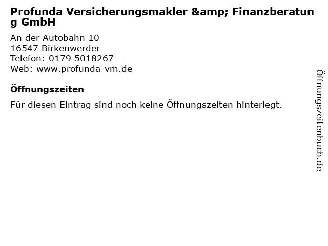 Profunda Versicherungsmakler & Finanzberatung GmbH in Birkenwerder: Adresse und Öffnungszeiten