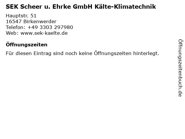 SEK Scheer u. Ehrke GmbH Kälte-Klimatechnik in Birkenwerder: Adresse und Öffnungszeiten