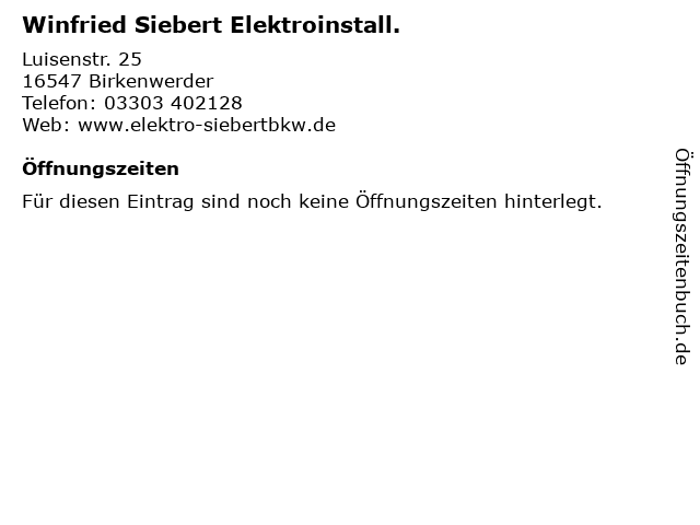 Winfried Siebert Elektroinstall. in Birkenwerder: Adresse und Öffnungszeiten