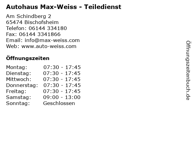 Autohaus Max-Weiss - Teiledienst in Bischofsheim: Adresse und Öffnungszeiten