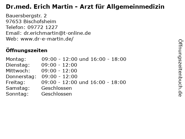 Dr.med. Erich Martin - Arzt für Allgemeinmedizin in Bischofsheim: Adresse und Öffnungszeiten