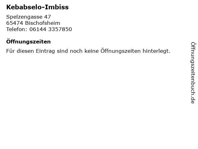 Kebabselo-Imbiss in Bischofsheim: Adresse und Öffnungszeiten