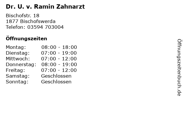 Dr. U. v. Ramin Zahnarzt in Bischofswerda: Adresse und Öffnungszeiten