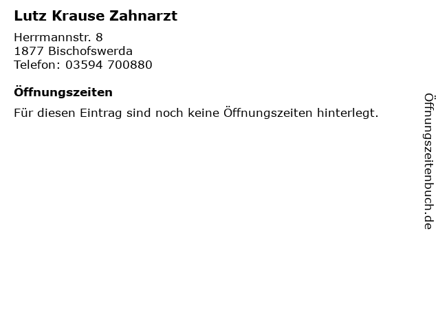 Lutz Krause Zahnarzt in Bischofswerda: Adresse und Öffnungszeiten