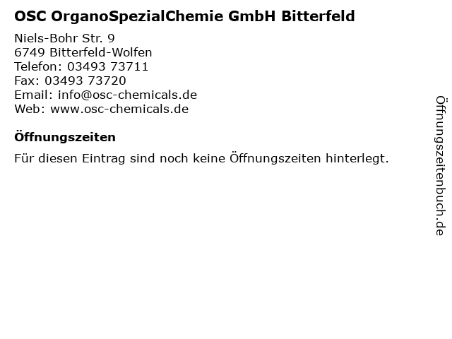 OSC OrganoSpezialChemie GmbH Bitterfeld in Bitterfeld-Wolfen: Adresse und Öffnungszeiten