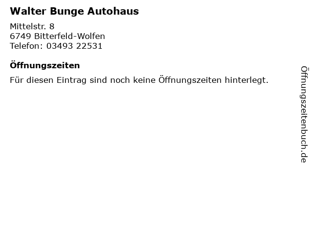 Walter Bunge Autohaus in Bitterfeld-Wolfen: Adresse und Öffnungszeiten