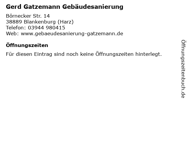 Gerd Gatzemann Gebäudesanierung in Blankenburg (Harz): Adresse und Öffnungszeiten