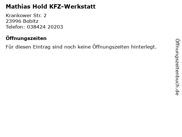 Mathias Hold KFZ-Werkstatt in Bobitz: Adresse und Öffnungszeiten